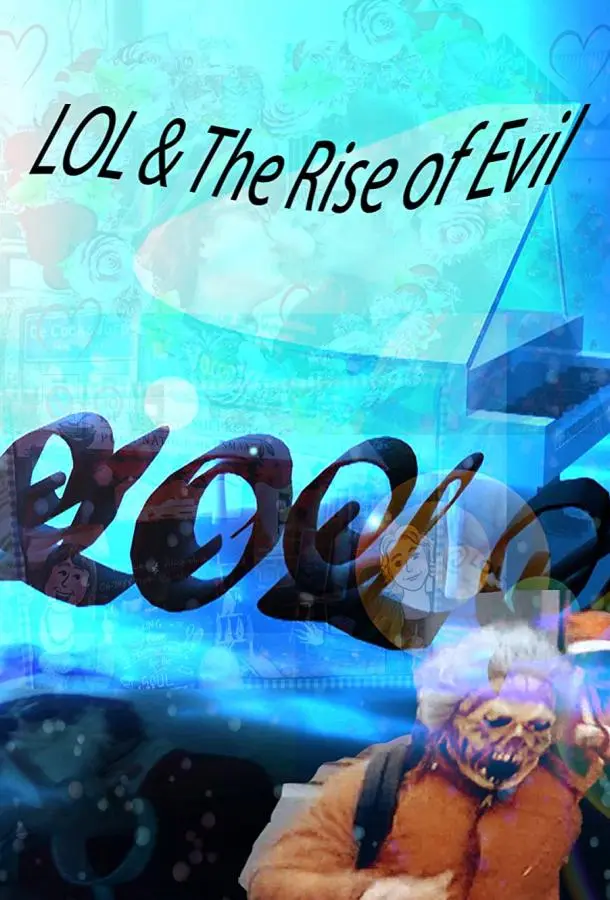 ЛОЛ и восстание зла 2020 смотреть онлайн в хорошем HD качестве