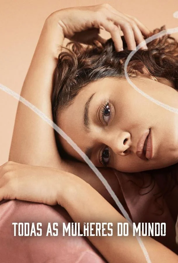 Все женщины мира 1 сезон, 1-12 серии смотреть сериал онлайн