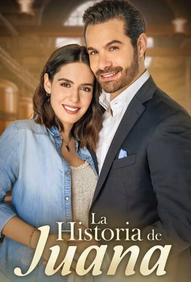 История Хуаны 1 сезон, 1-10 серии смотреть сериал онлайн